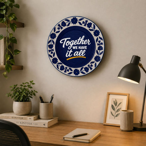 Together we have it all | Wall Plate | Home Decor | Hand Lettered Gift