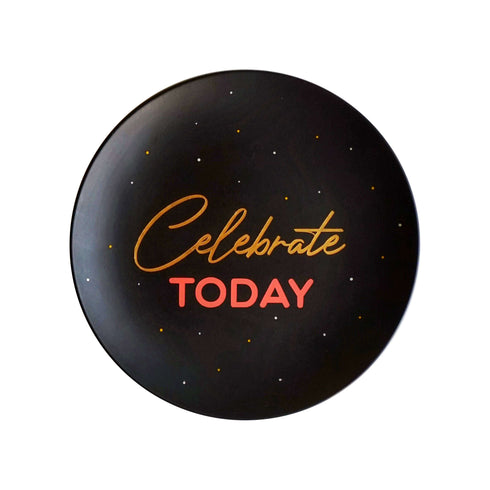 Wall Plate - Matt Black Celebrate Today in Gold and Pink - Hand Lettered and Hand painted - Home Decor and Gifting - Free Shipping